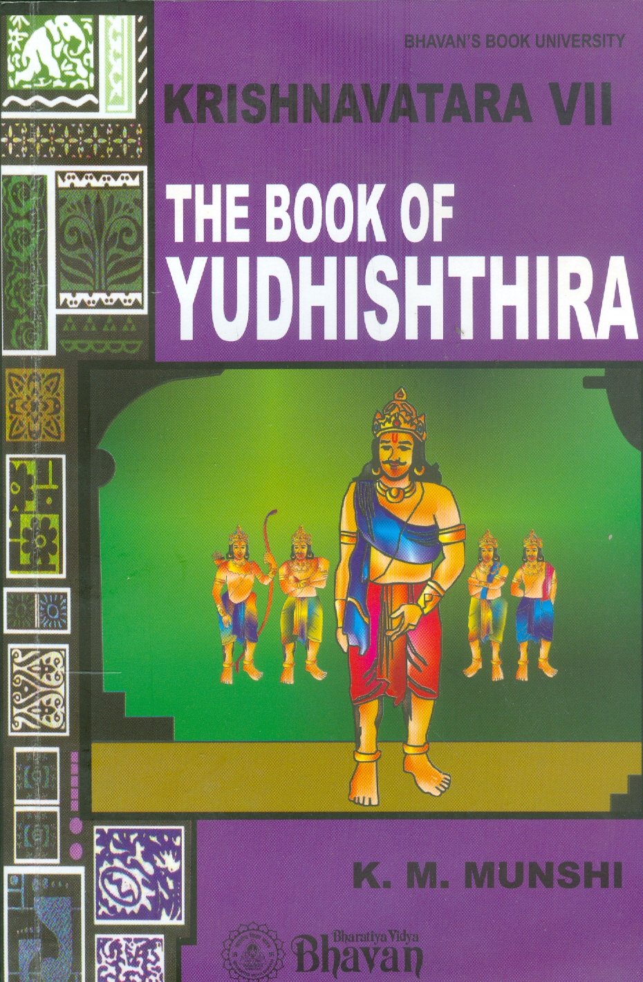 Front cover of the book 'Krishnavatara VII/The Book Of Yudhishtira' by K.M. Munshi.