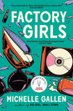 Front cover of the book 'John Murray Factory Girls WINNER OF THE COMEDY WOMEN IN PRINT PRIZE.' by Michelle Gallen.