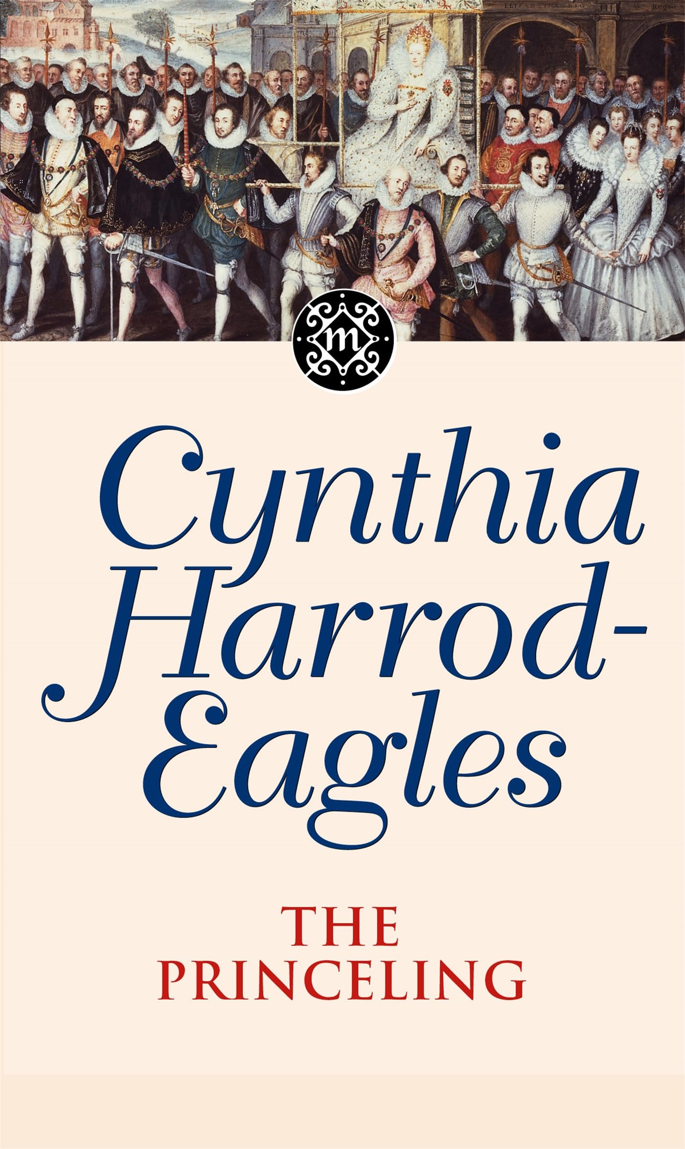 Front cover of the book 'The Princeling (Morland Dynasty)' by Harrod-Eagles, Cynthia.
