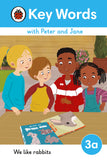 Front cover of the book 'Key Words with Peter and Jane Level 3a - We Like Rabbits' by Ladybird.