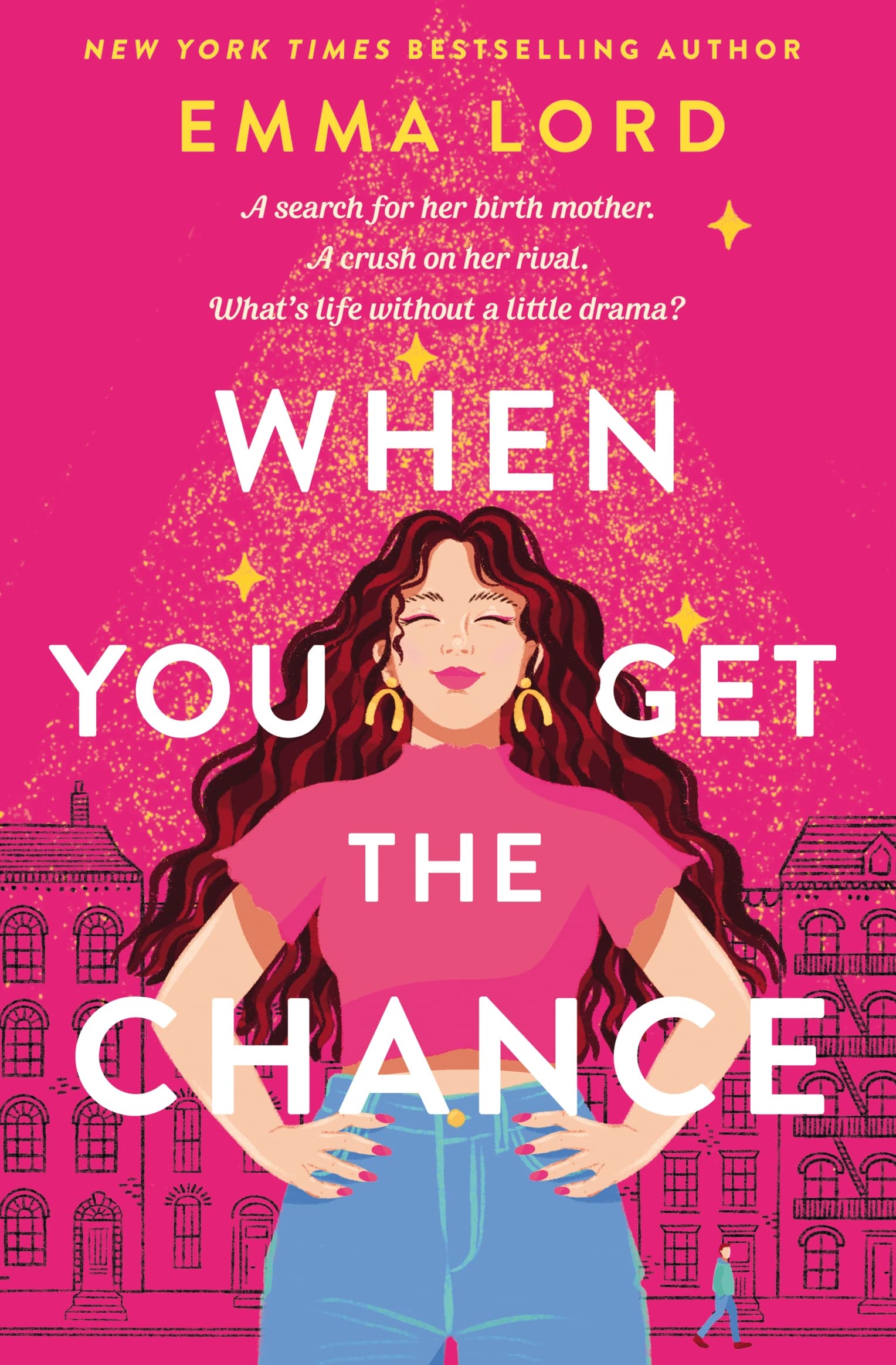 Front cover of the book 'When You Get The Chance' by Emma Lord.