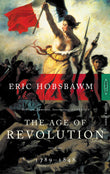 Front cover of the book 'The Age Of Revolution: 1789-1848' by Hobsbawm, Eric.