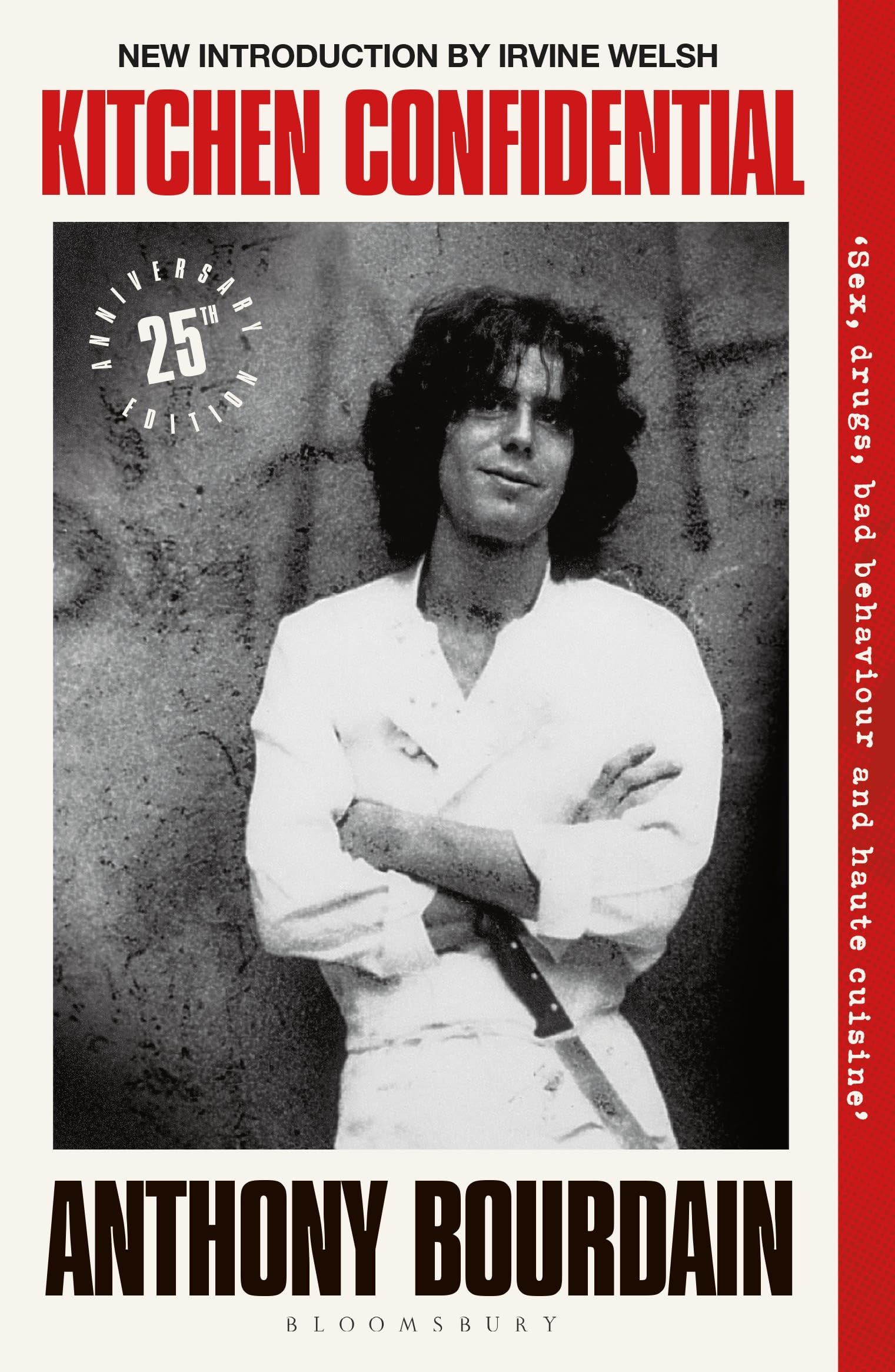 Front cover of the book 'Bloomsbury Publishing Bloomsbury Kitchen Confidential 25th Anniversary Edition.' by Anthony Bourdain.