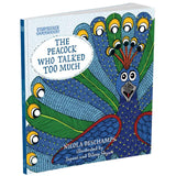 Front cover of the book 'Storyseeker the Peacock Who Talked Too Much' by Parragon.