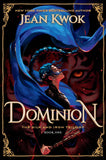 Front cover of the book 'Dominion' by Jean Kwok.
