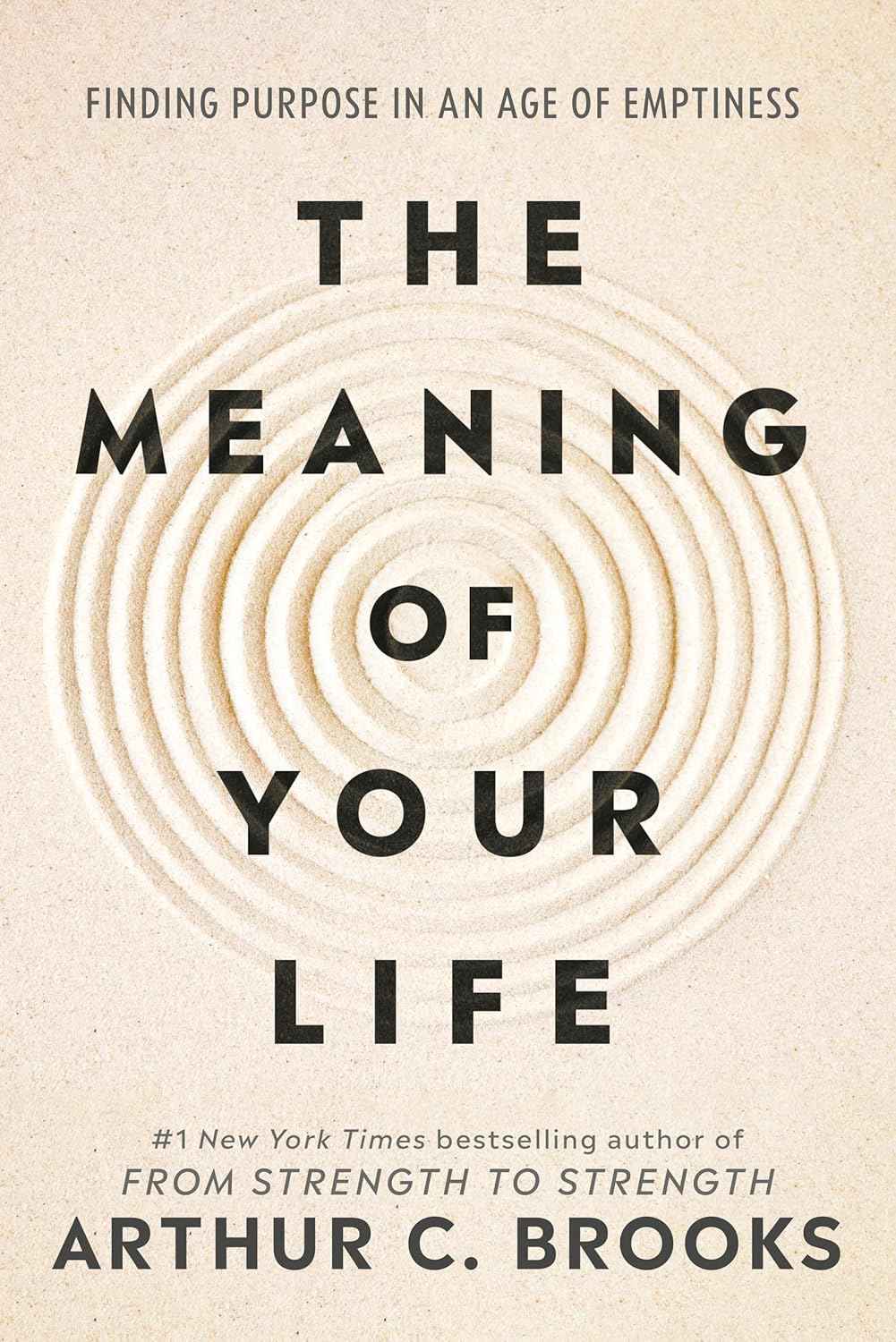 The Meaning of Your Life:  PaperbackÐ by Arthur C Brooks