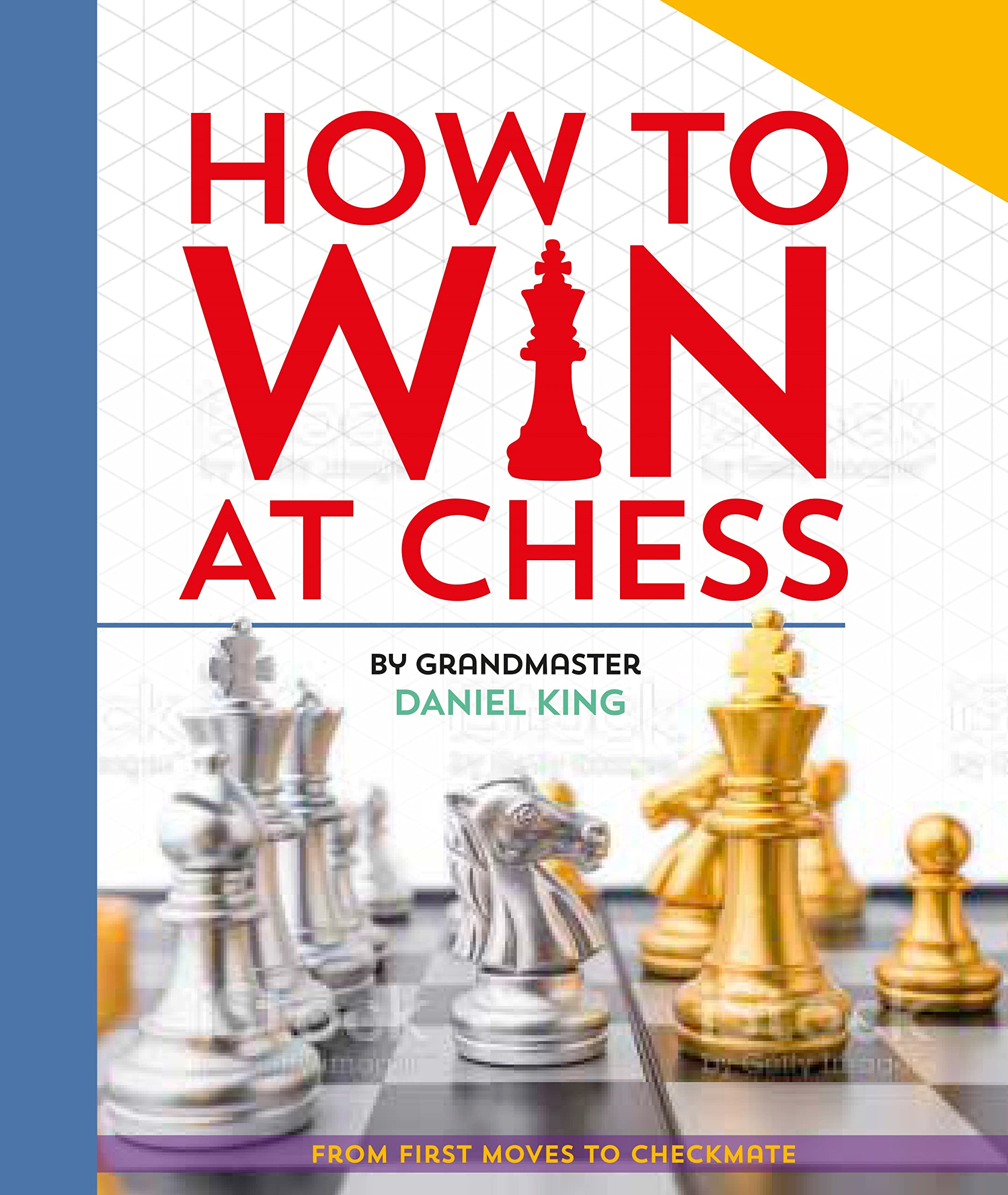 Front cover of the book 'How to Win at Chess' by Daniel King.