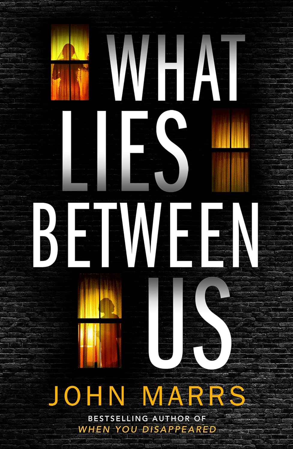 What Lies Between Us -PaperbackÐ  by John Marrs
