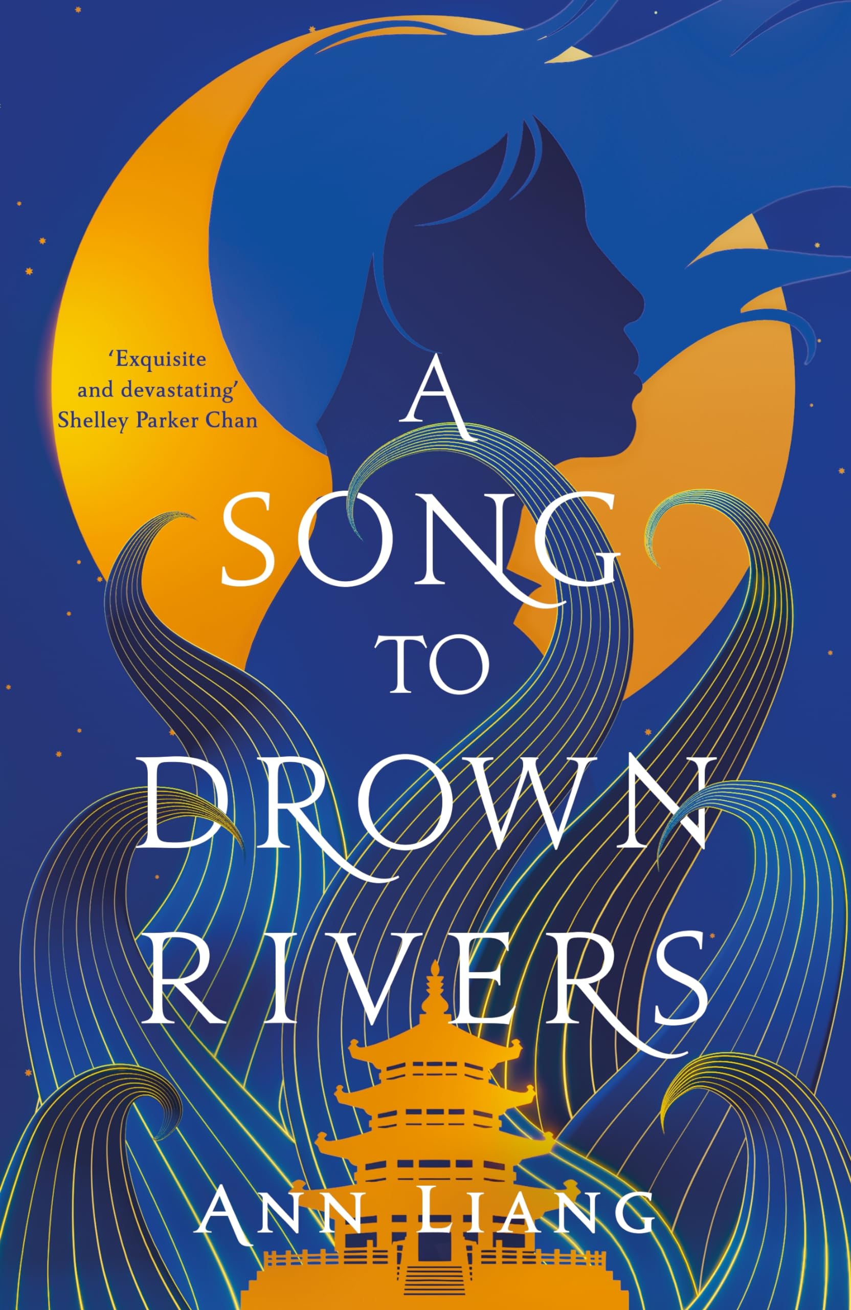 Front cover of the book 'A Song to Drown Rivers' by Ann Liang.
