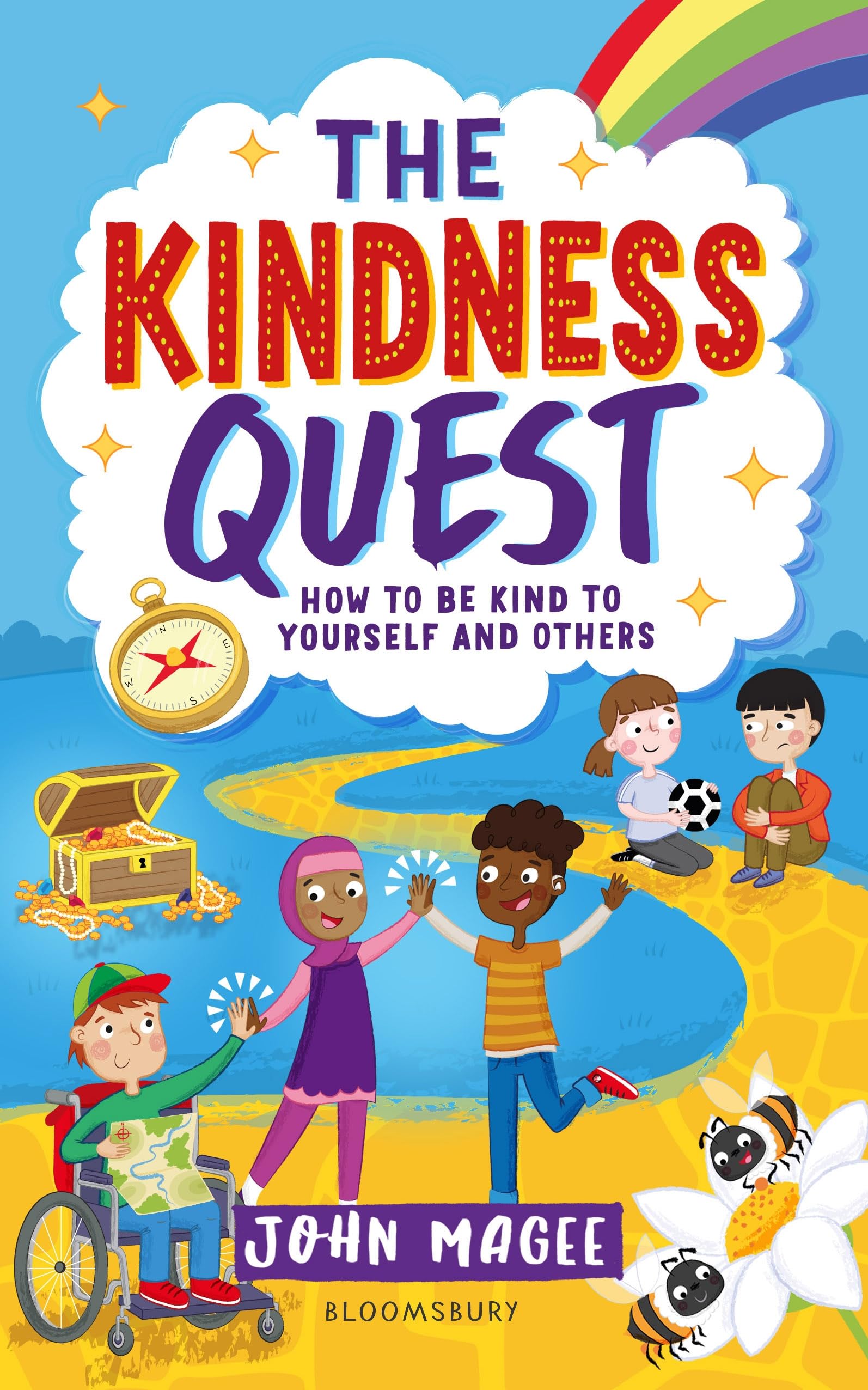 Front cover of the book 'Bloomsbury Education The Kindness Quest Build your empathy, confidence and social skills.' by John Magee.