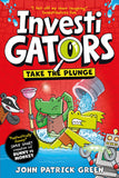 Front cover of the book 'Investigators: Take the Plunge (InvestiGators!, 2) (International Edition)' by Macmillan Childrens Books.