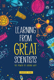 Front cover of the book 'Learning from Great Scientists: The Power Of Asking Why' by Abhishek Rana.