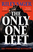 Front cover of the book 'The Only One Left (International Edition)' by Riley Sager.