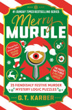 Front cover of the book 'Merry Murdle - 25 Fiendishly Festive Murder Mystery Logic Puzzles' by G.T Karber.
