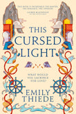Front cover of the book 'Hodderscape This Cursed Light The epic romantic fantasy sequel to This Vicious Grace.' by Emily Thiede.
