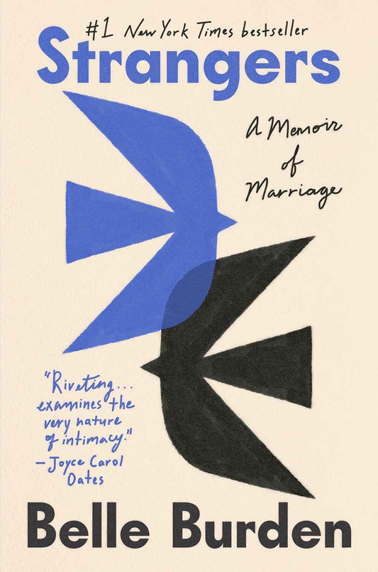Strangers: A Memoir of Marriage(Paper back)- by Belle Burden