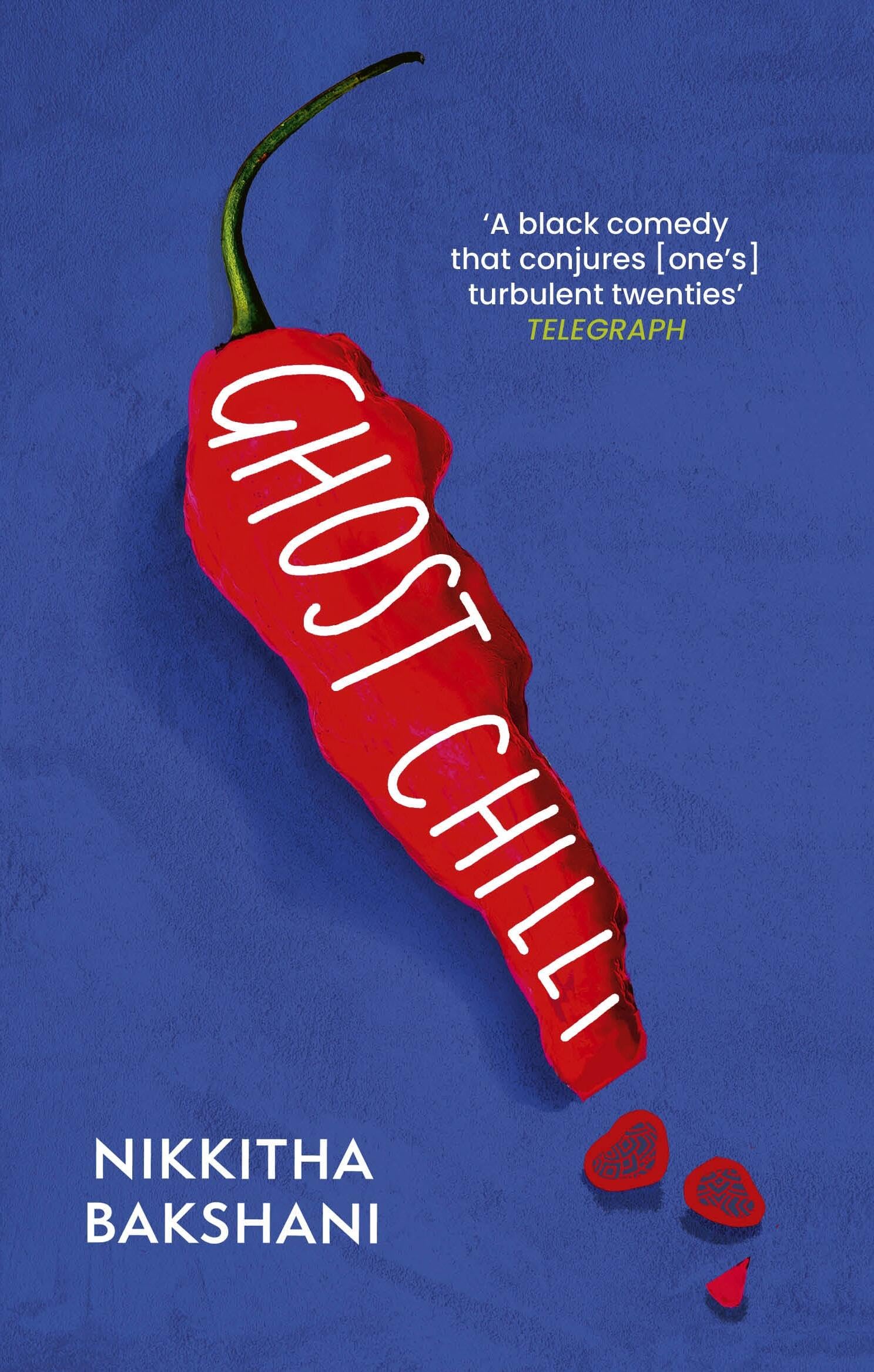 Front cover of the book 'Ghost Chilli: Full of human comedy' (Lucie Elven)' by Nikkitha Bakshani.