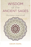 Front cover of the book 'Wisdom of the Ancient Sages: Mundaka Upanishad' by Rama Swami.