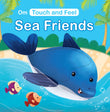 Front cover of the book 'Sea Friends: Touch and Feel series' by Omkidz.