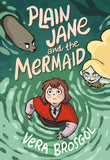 Front cover of the book 'Plain Jane and the Mermaid' by Vera Brosgol.