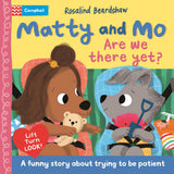 Front cover of the book 'Campbell Books Ltd Are We There Yet? A funny lift-the-flap story about trying to be patient (Matty and Mo).' by Campbell Books.