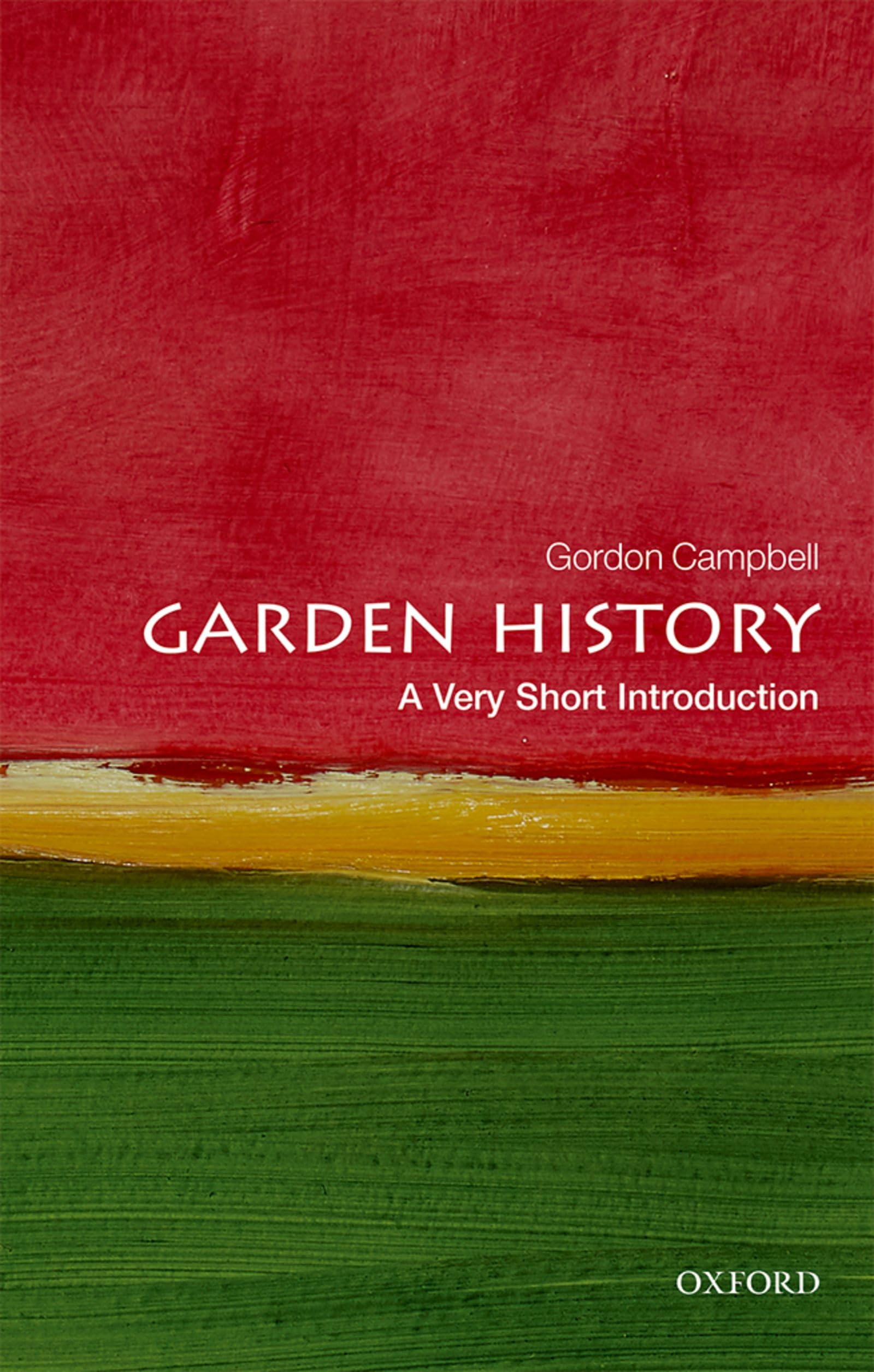 Garden History: A Very Short Introduction |9780199689873|