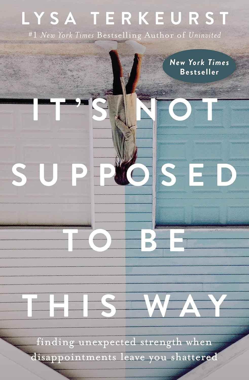 It's Not Supposed to Be This Way:-PaperbackÐ  by Lysa TerKeurst