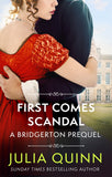 Front cover of the book 'First Comes Scandal: A Bridgerton Prequel (The Rokesbys)' by Julia Quinn.