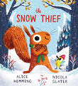 Front cover of the book 'The Snow Thief (PB)' by Alice Hemming.