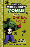 Front cover of the book 'DIARY OF A MINECRAFT ZOMBIE #10: ONE BAD APPLE(PB EDITION)' by Zack Zombie.