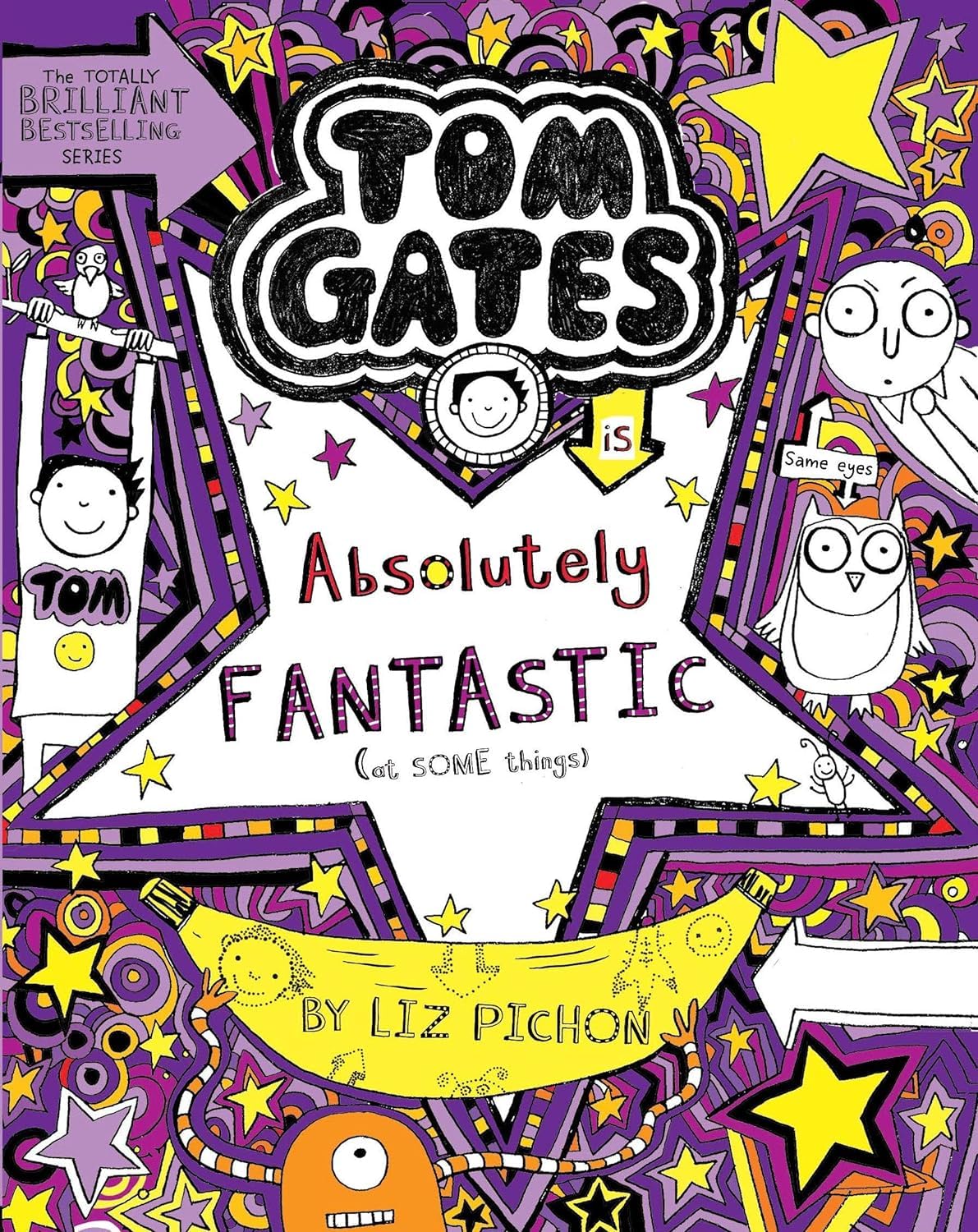 Front cover of the Paperback book 'Tom Gates Book #5: Absolutely Fantastic Liz Pichon' by Pichon L.