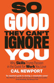 So Good They Can't Ignore You NYBooksHub