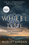Front cover of the book 'The Shadow Rising: Book 4 of the Wheel of Time (Now a major TV series)' by Jordan Robert.
