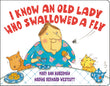 Front cover of the book 'I Know an Old Lady Who Swallowed a Fly' by Nadine Bernard Westcott.
