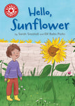 Front cover of the book 'Franklin Watts Ltd Reading Champion Hello, Sunflower Independent Reading Red 2.' by Snashall, Sarah.
