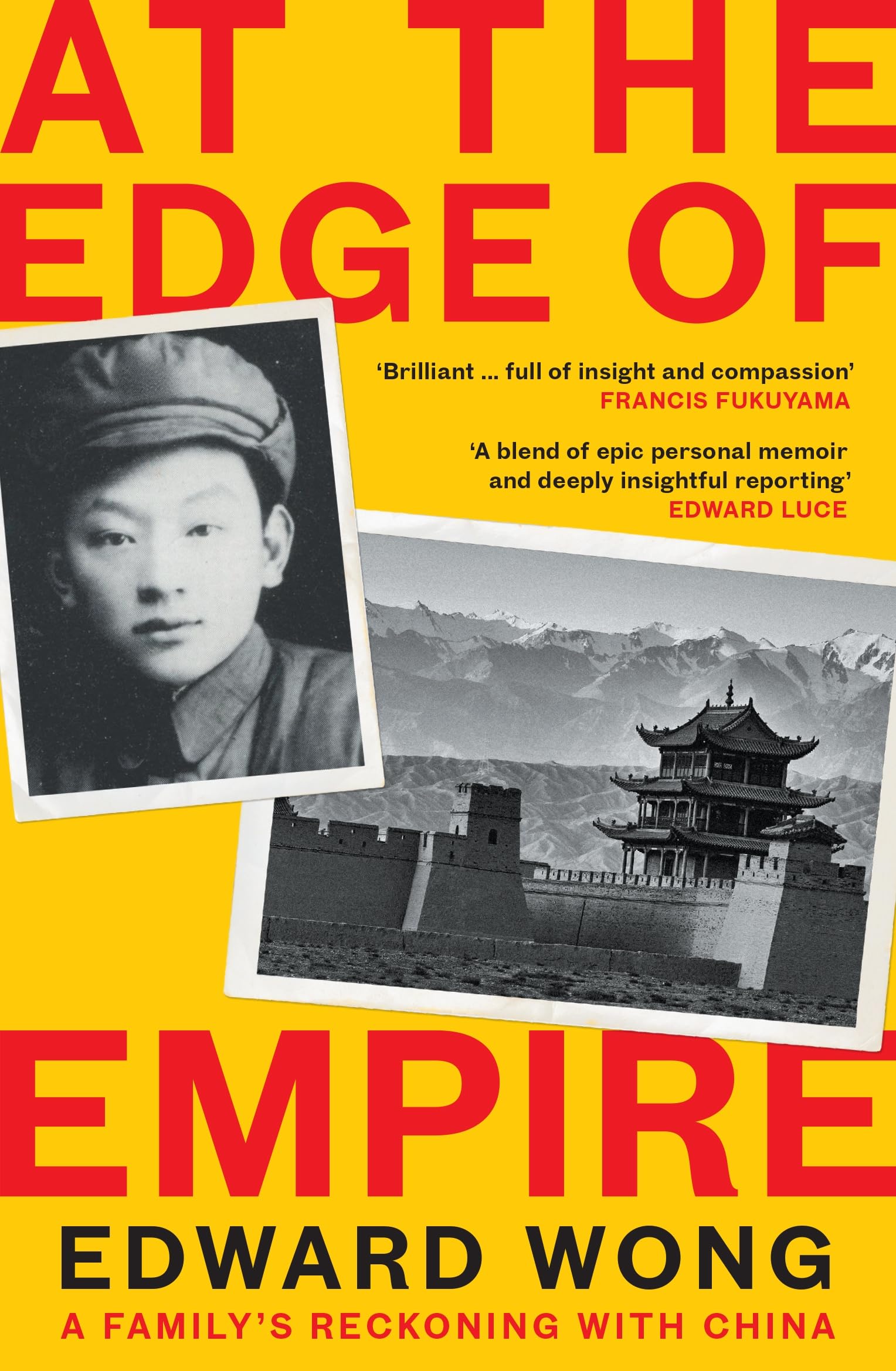 Front cover of the book 'Profile Books Ltd At the Edge of Empire A Familys Reckoning with China FINALIST FOR THE ORWELL PRIZE 2025.' by Edward Wong.