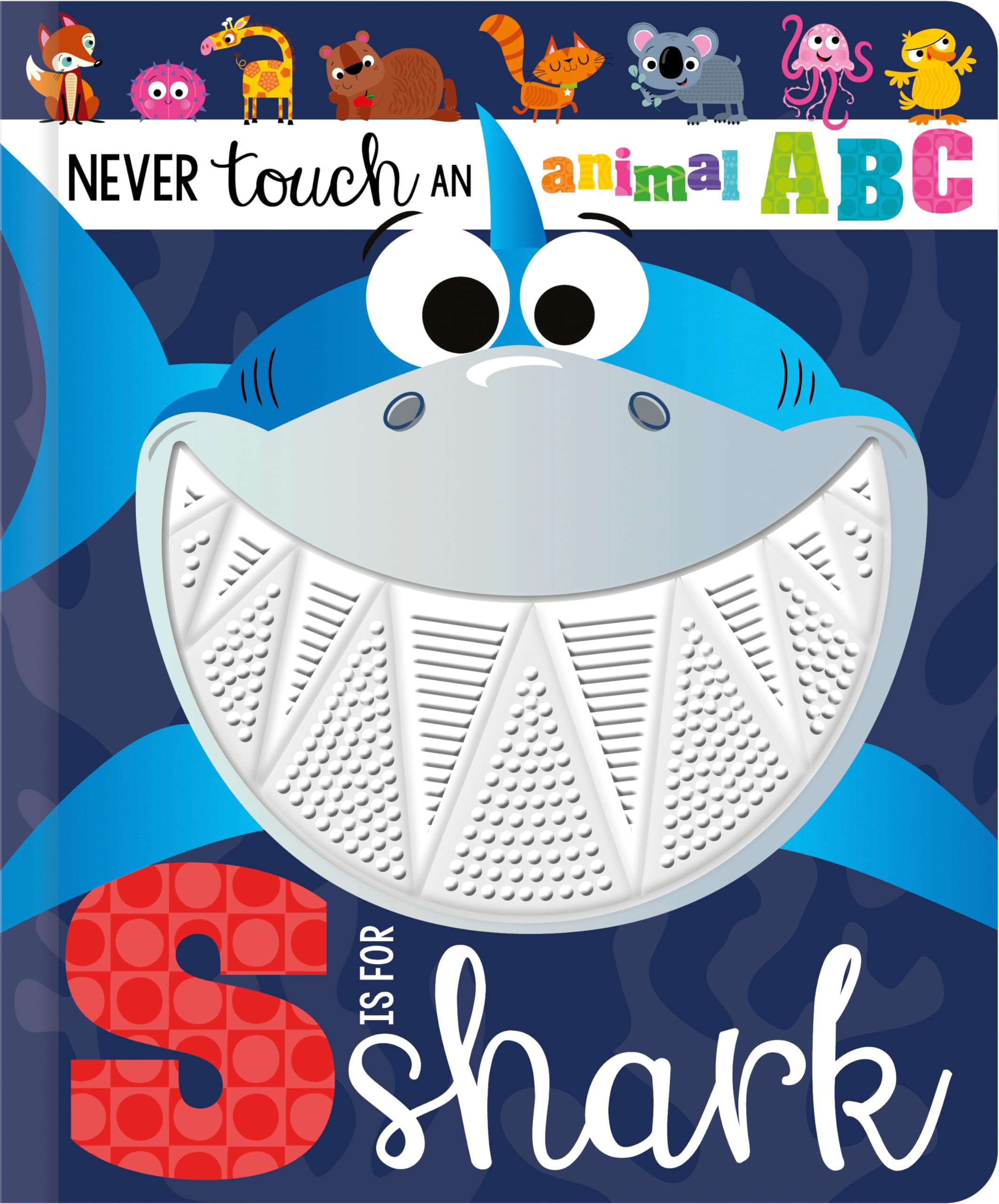 Front cover of the book 'Never Touch an Animal ABC: S is for Shark' by Alice Fewery.