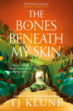 Front cover of the book 'The bones beneath my skin' by TJ Klune.