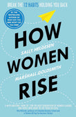 How Women Rise -  PaperbackÐ   by Marshall Helgesen, Sally, Goldsmith