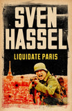 Front cover of the book 'Liquidate Paris' by Hassel Sven.