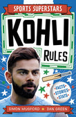 Front cover of the book 'WELBECK Sports Superstars Kohli Rules.' by Simon Mugford.