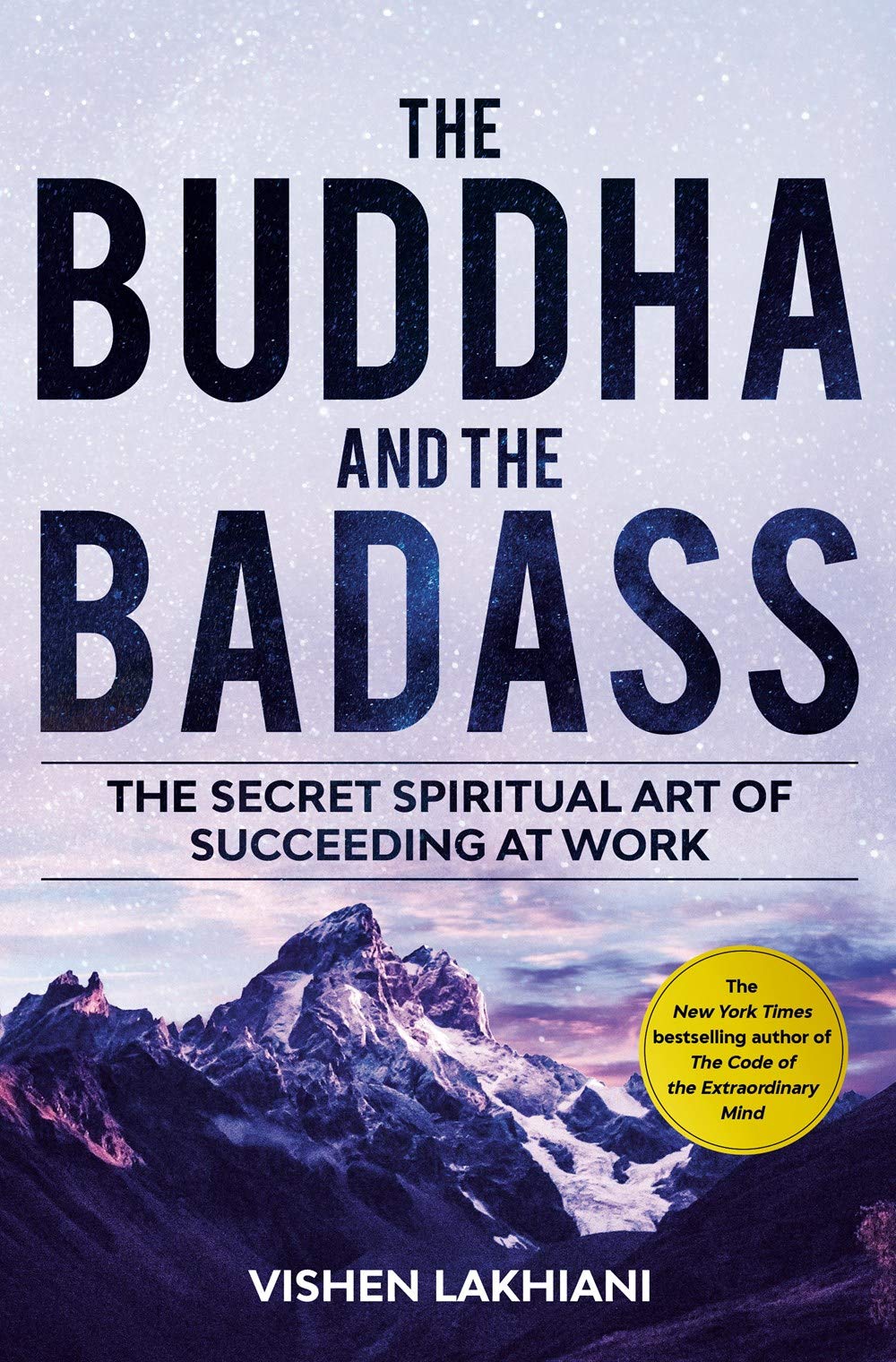 Front cover of the book 'The Buddha and the Badass' by Lakhiani, Vishen.