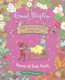 Front cover of the book 'The Enchanted Library: Stories of Tasty Treats' by Enid Blyton.