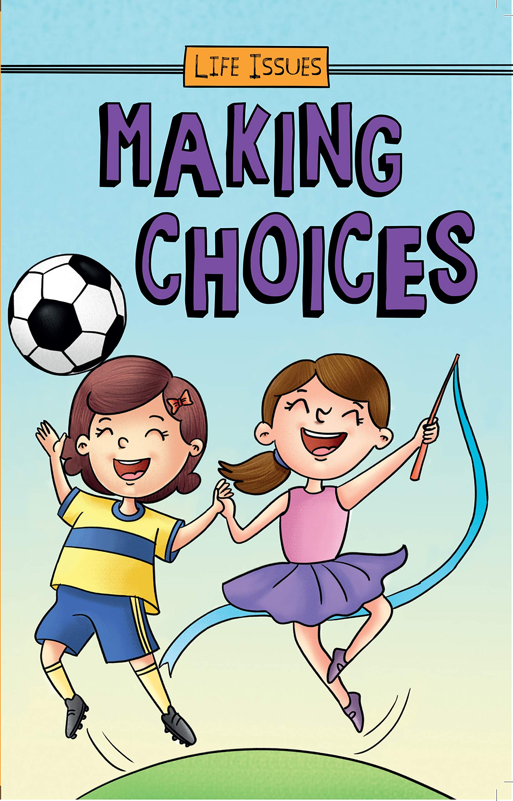 Front cover of the book 'Making Choices' by Anuradha Mothali.