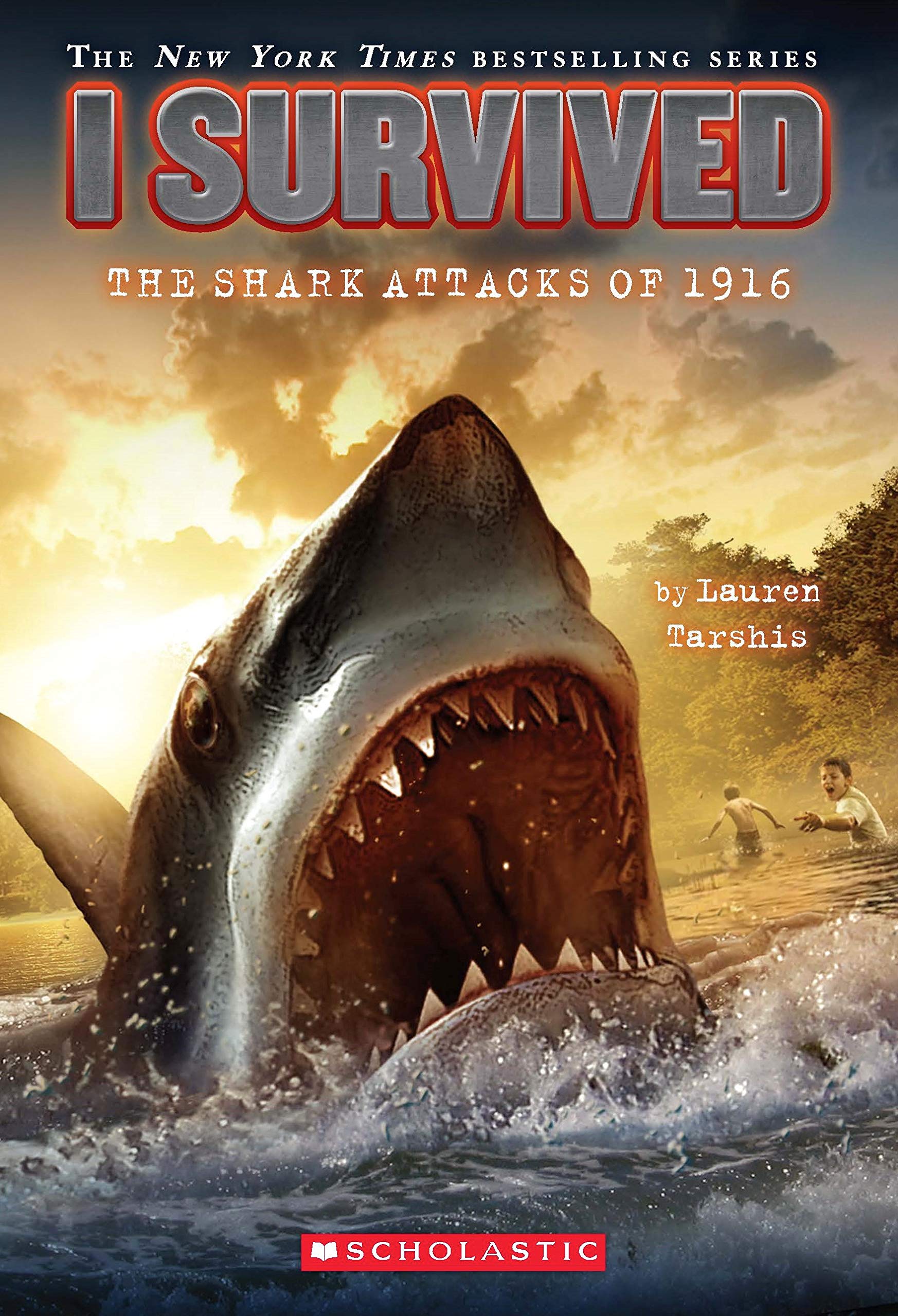 Front cover of the book 'I Survived: The Shark Attacks Of 1916' by Lauren Tarshis.