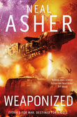 Front cover of the book 'Weaponized' by Neal Asher.