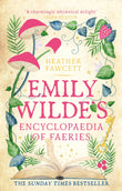 Front cover of the book 'Emily Wilde's Encyclopaedia of Faeries: the cosy and heart-warming Sunday Times Bestseller (Emily Wilde Series)' by Emily Wildes Encyclopaedia of Faeries.