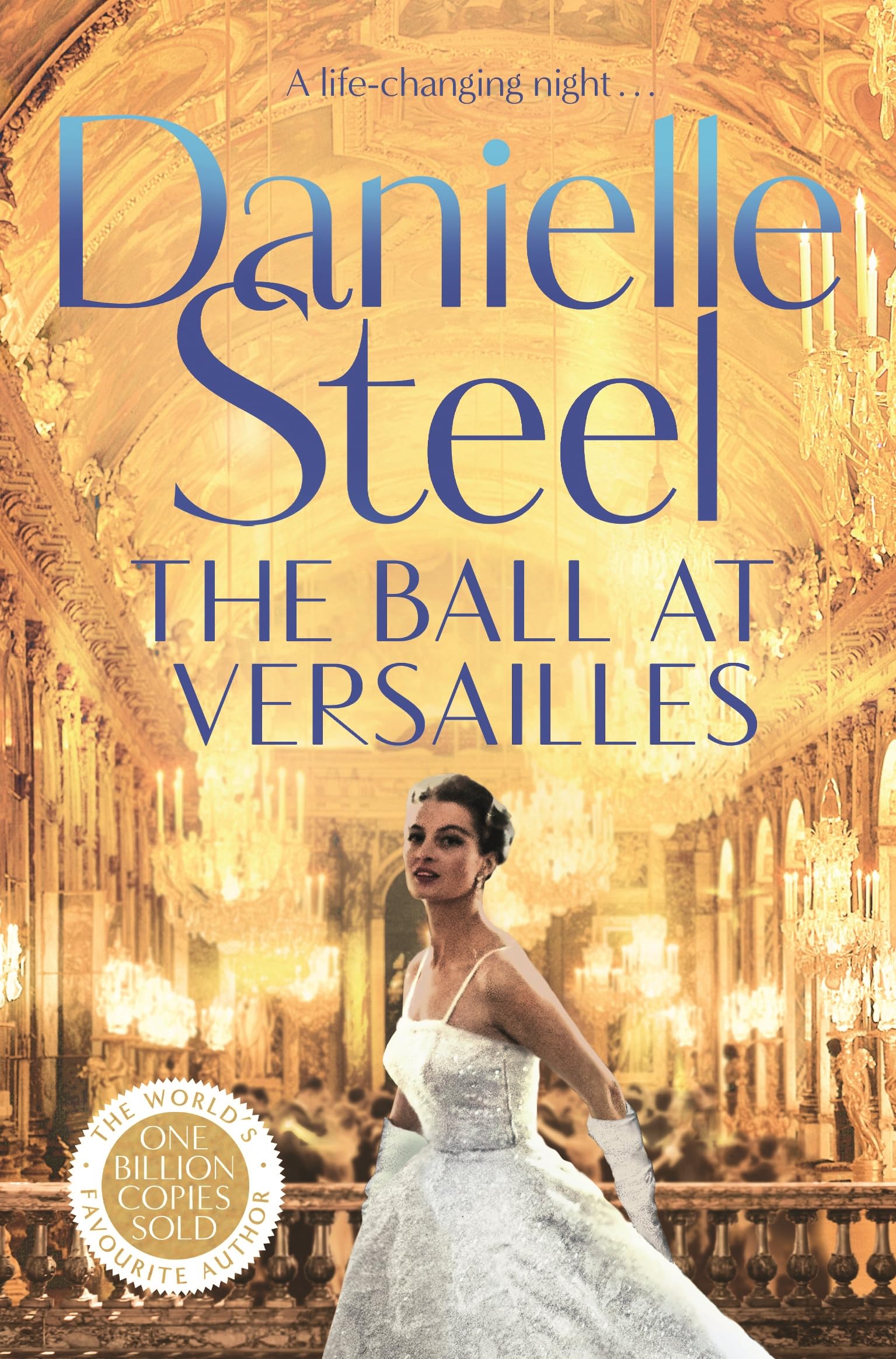 Front cover of the book 'Pan The Ball at Versailles A sparkling tale of a night to remember.' by Danielle Steel.