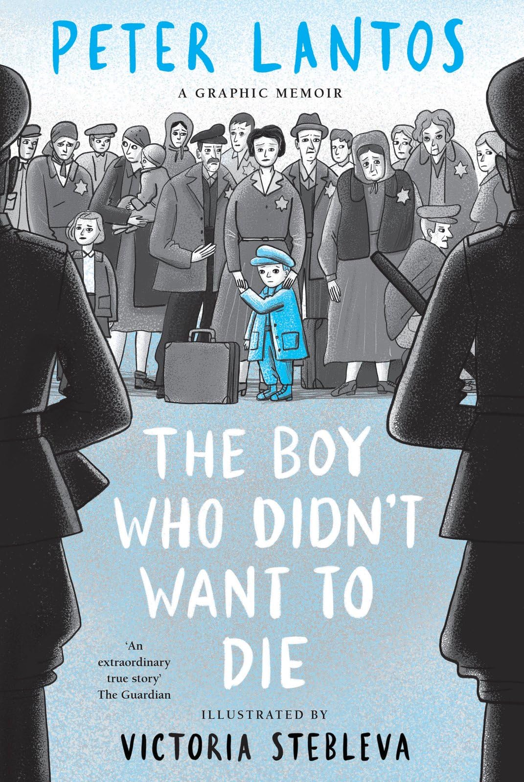 Front cover of the book 'The Boy Who Didn't Want to Die: A Graphic Memoir' by Peter Lantos.
