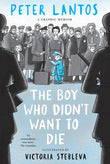 Front cover of the book 'The Boy Who Didn't Want to Die: A Graphic Memoir' by Peter Lantos.